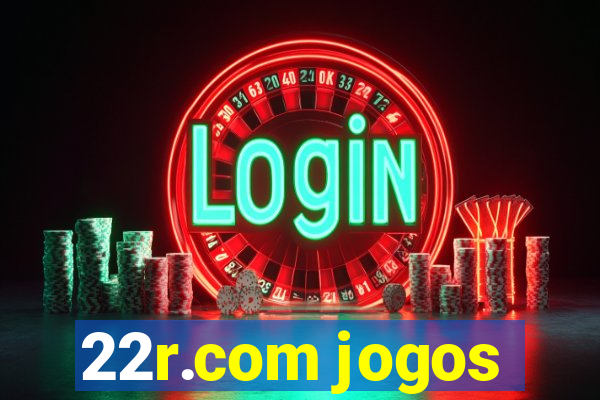 22r.com jogos